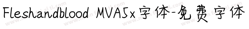 Fleshandblood MVA5x字体字体转换